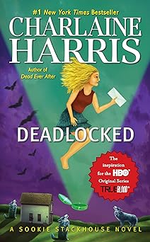 Deadlocked Sookie Stackhouse Charlaine Harris